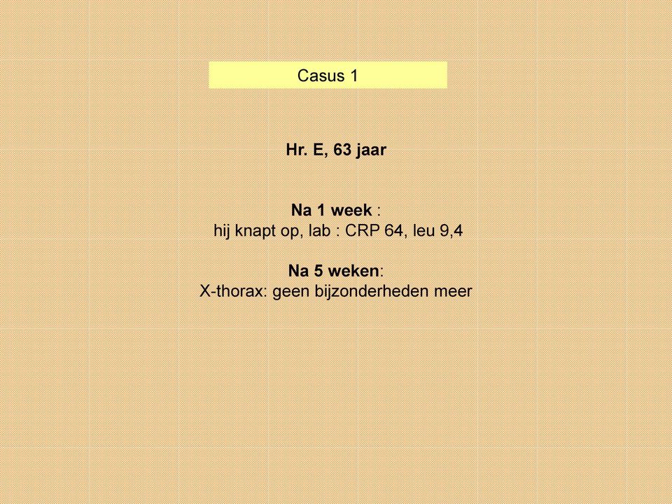 knapt op, lab : CRP 64, leu