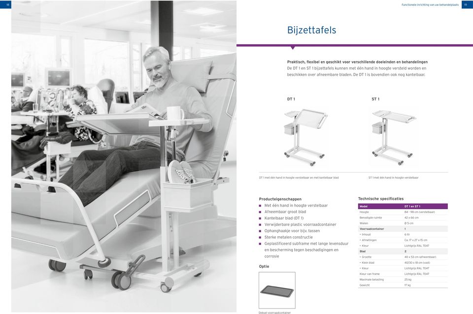 DT ST DT met één hand in hoogte verstelbaar en met kantelbaar blad Producteigenschappen ST met één hand in hoogte verstelbaar Technische specificaties Met één hand in hoogte verstelbaar Model DT en