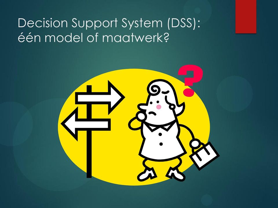 System (DSS):