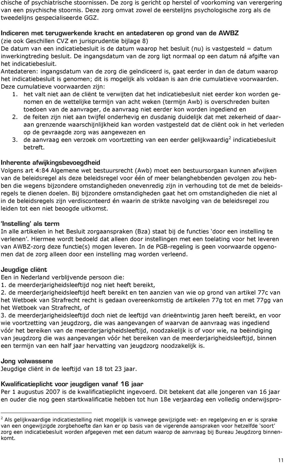 "3!- Instelling als term 936!!3&6'!"5!B! 0C-."!00 0:68+&!'0-9 $6+!0.+!.0- Jeugdige cliënt =10"50!% -5!5"34-5!5"30.030 :"30<!03!30 :"30<4-5!550F.5"340.0054.!0.00.! 0EE"305!54353!0.4"F 05.