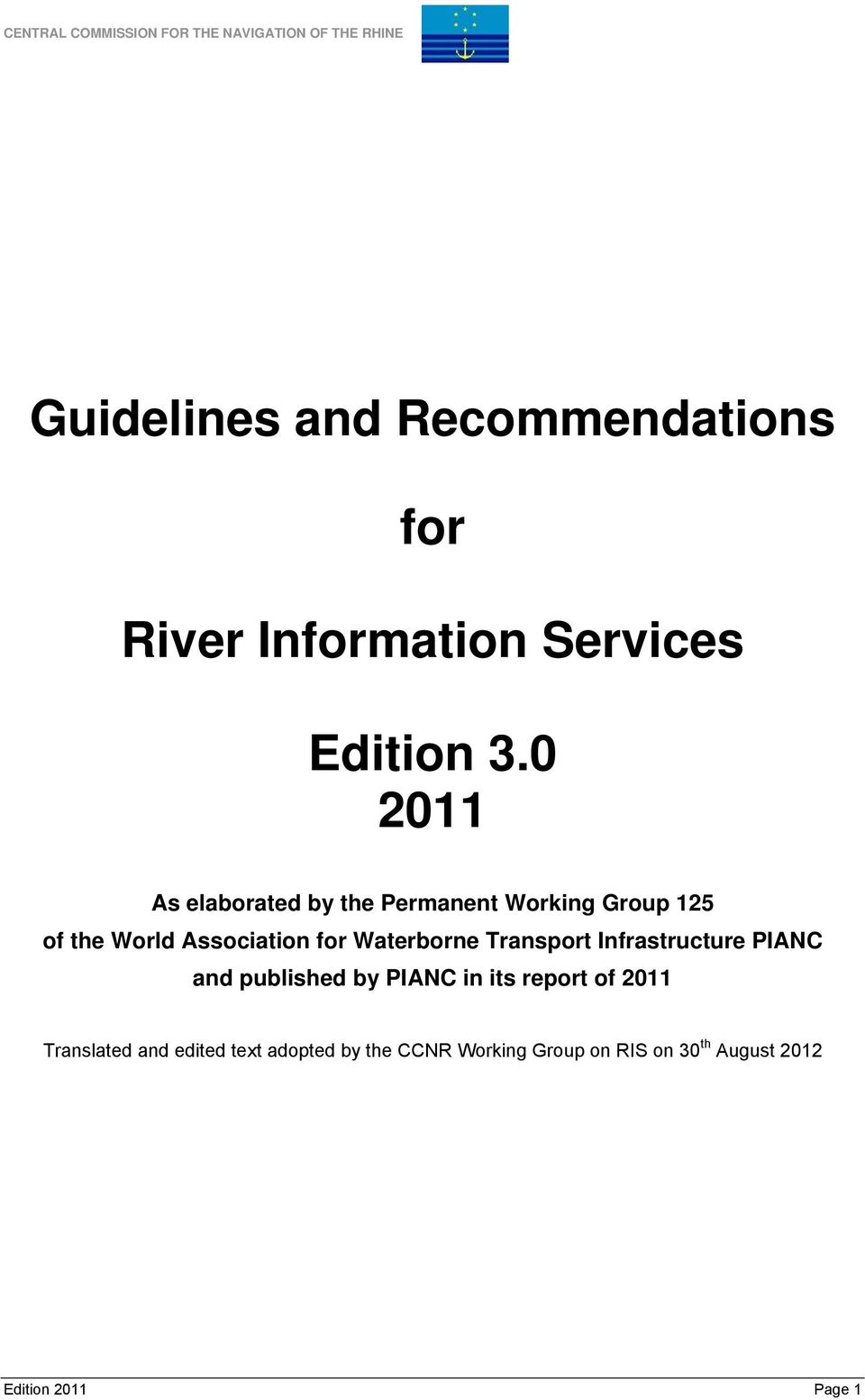 0 2011 As elaborated by the Permanent Working Group 125 of the World Association for Waterborne