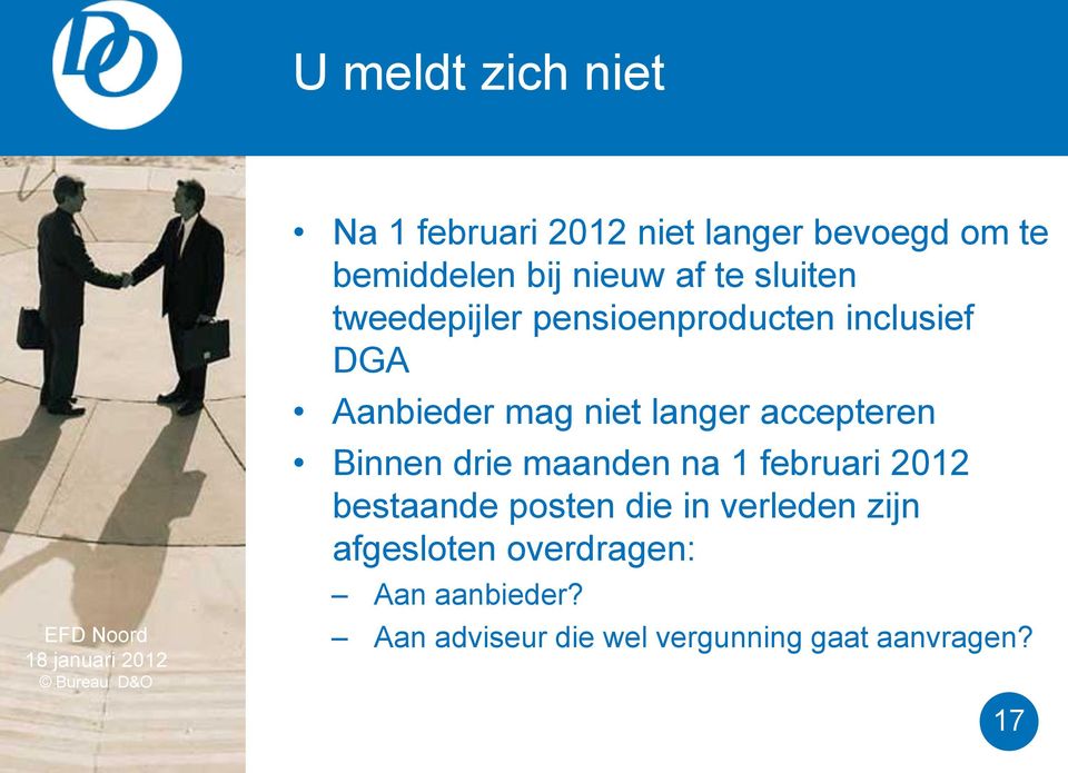 accepteren Binnen drie maanden na 1 februari 2012 bestaande posten die in verleden