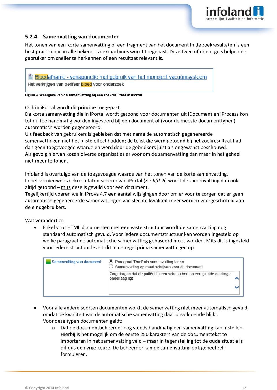 Figuur 4 Weergave van de samenvatting bij een zoekresultaat in iportal Ook in iportal wordt dit principe toegepast.