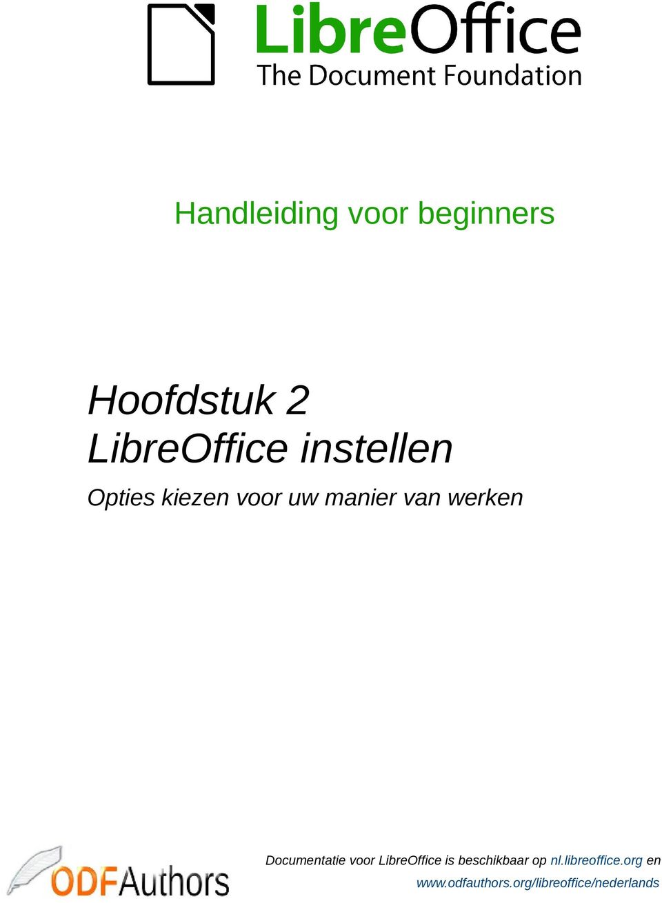 Documentatie voor LibreOffice is beschikbaar op nl.
