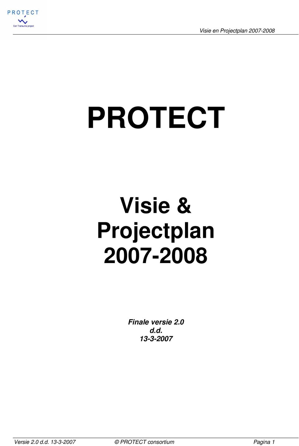 d. 13-3-2007 Versie 2.0 d.d.