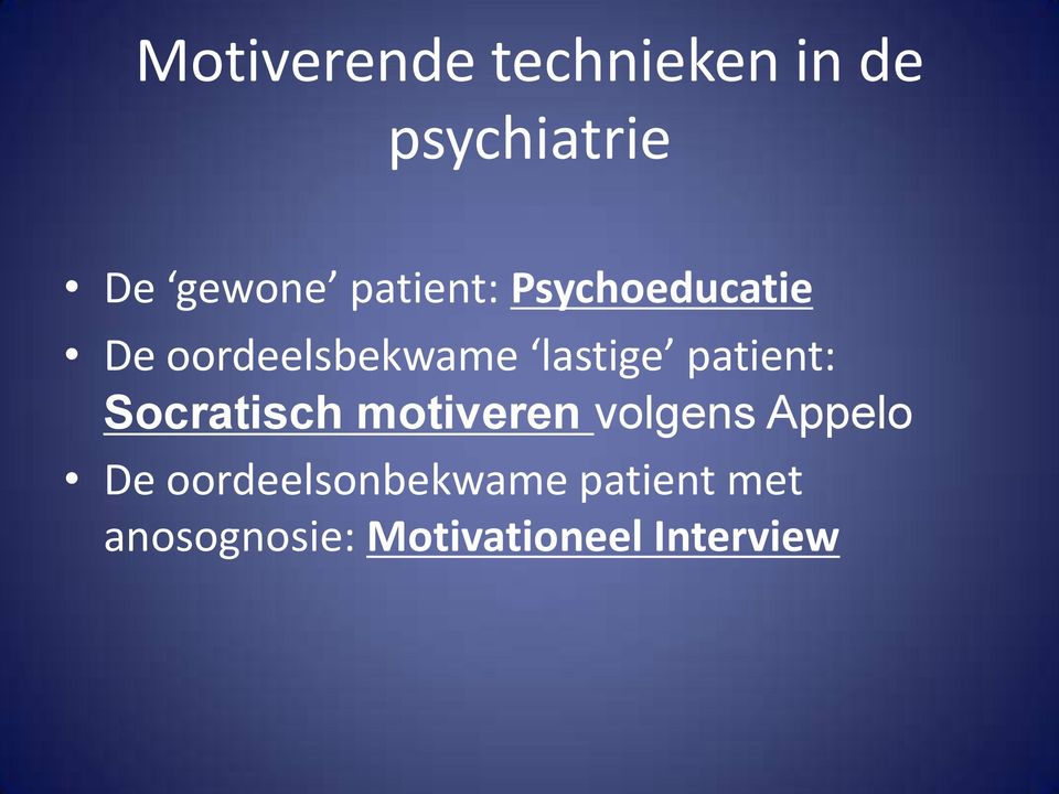patient: Socratisch motiveren volgens Appelo De