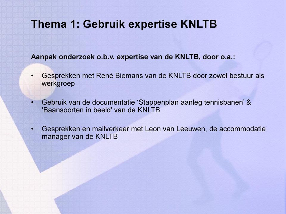 de KNLTB, door o.a.