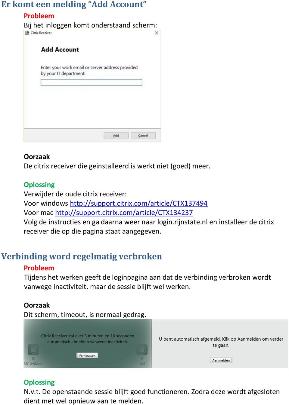 rijnstate.nl en installeer de citrix receiver die op die pagina staat aangegeven.