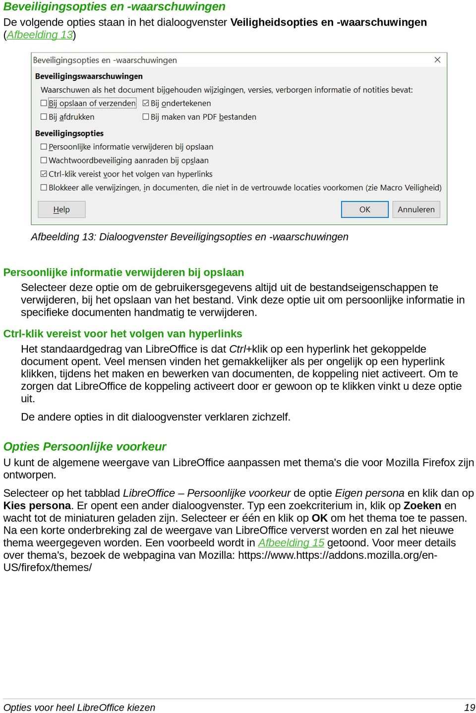 Vink deze optie uit om persoonlijke informatie in specifieke documenten handmatig te verwijderen.