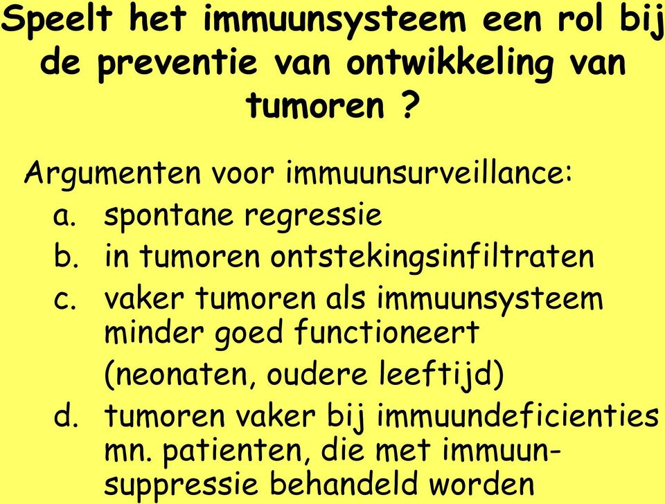 in tumoren ontstekingsinfiltraten c.