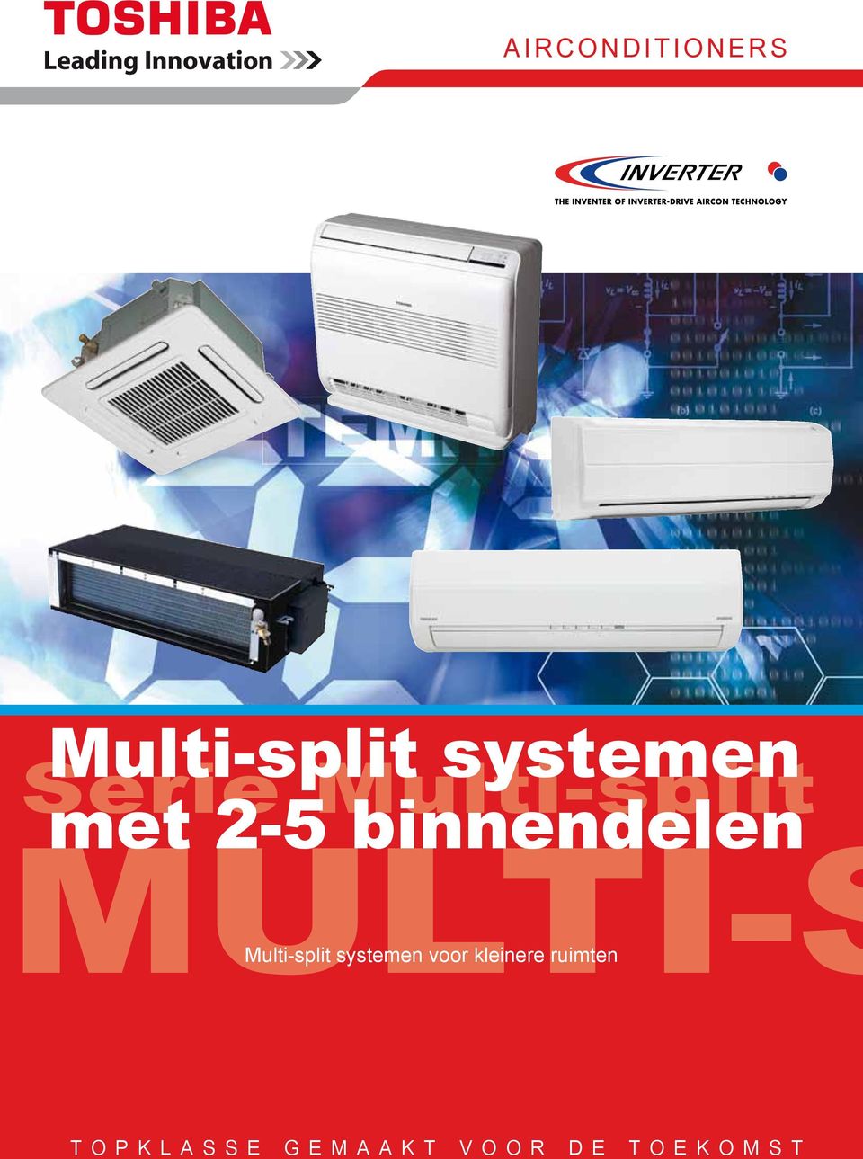 MULTI-S Multi-split systemen voor kleinere