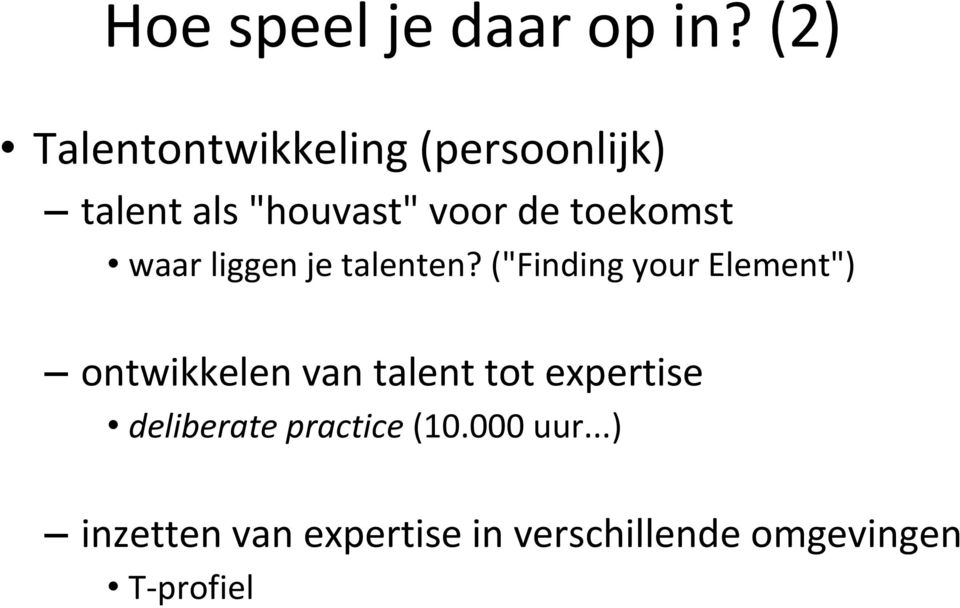 toekomst waar liggen je talenten?