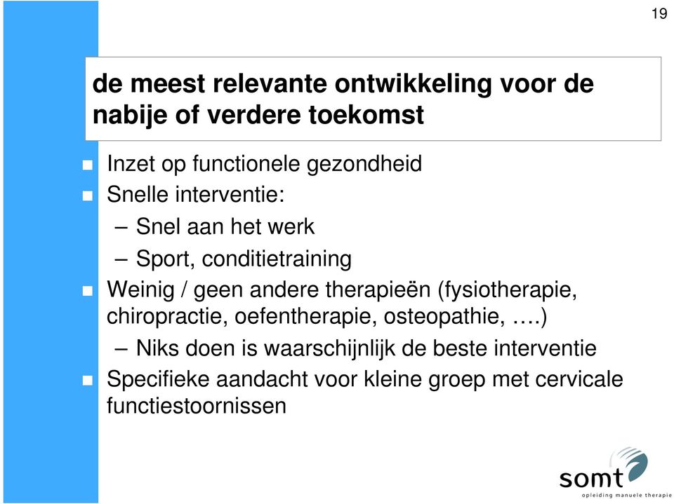 therapieën (fysiotherapie, chiropractie, oefentherapie, osteopathie,.