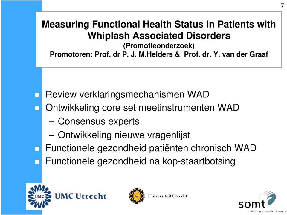 van der Graaf Review verklaringsmechanismen WAD Ontwikkeling core set meetinstrumenten WAD