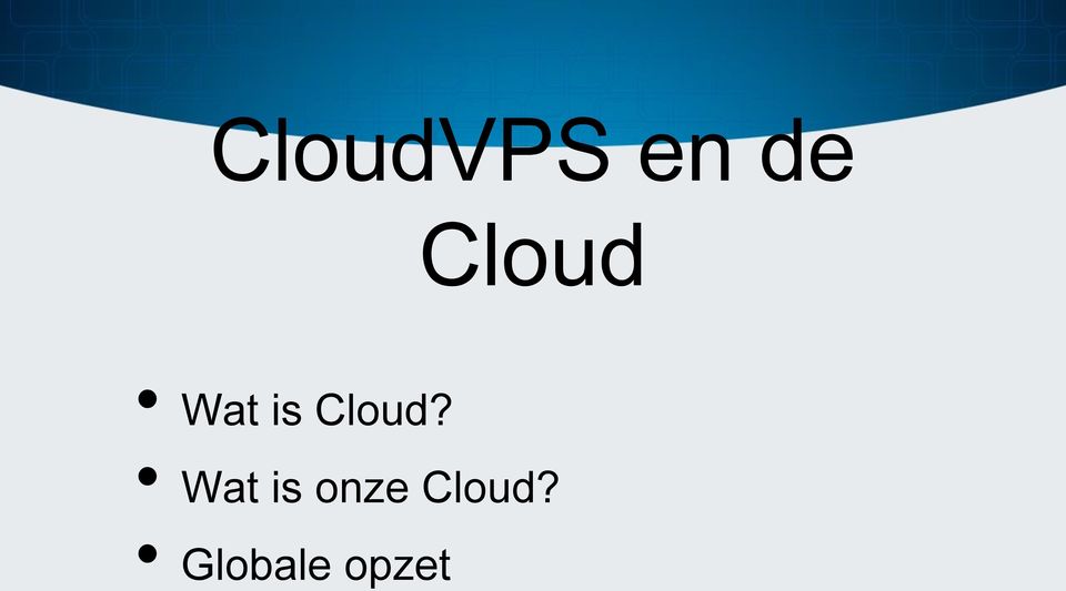 Cloud?