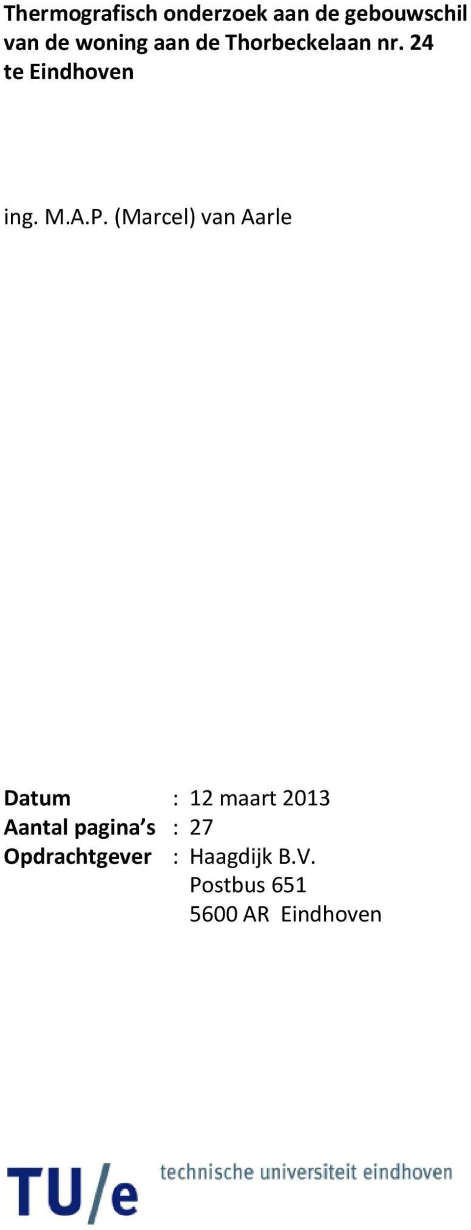 (Marcel) van Aarle Datum : 12 maart 2013 Aantal pagina s