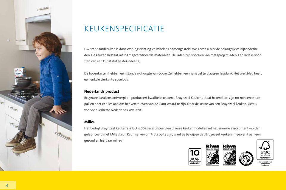 Het werkblad heeft een enkele vierkante spoelbak. Nederlands product Bruynzeel Keukens ontwerpt en produceert kwaliteitskeukens.