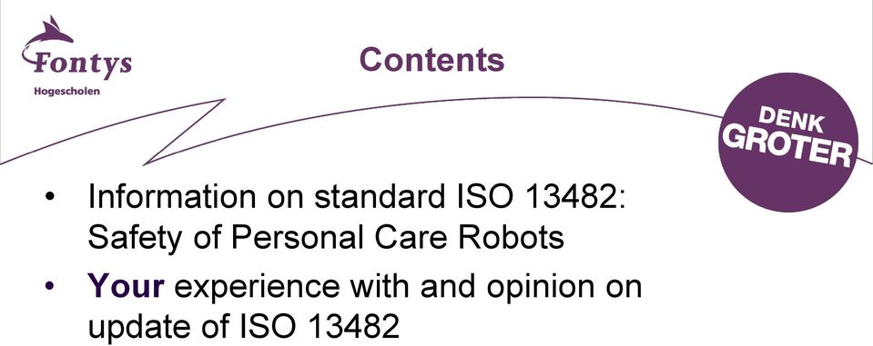 Care Robots Your experience with