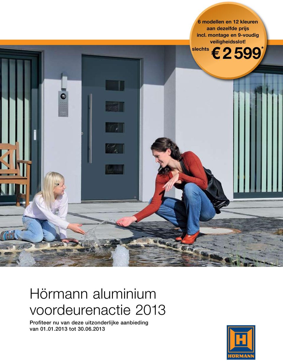 slechts 2 599 * Hörmann aluminium voordeurenactie 2013