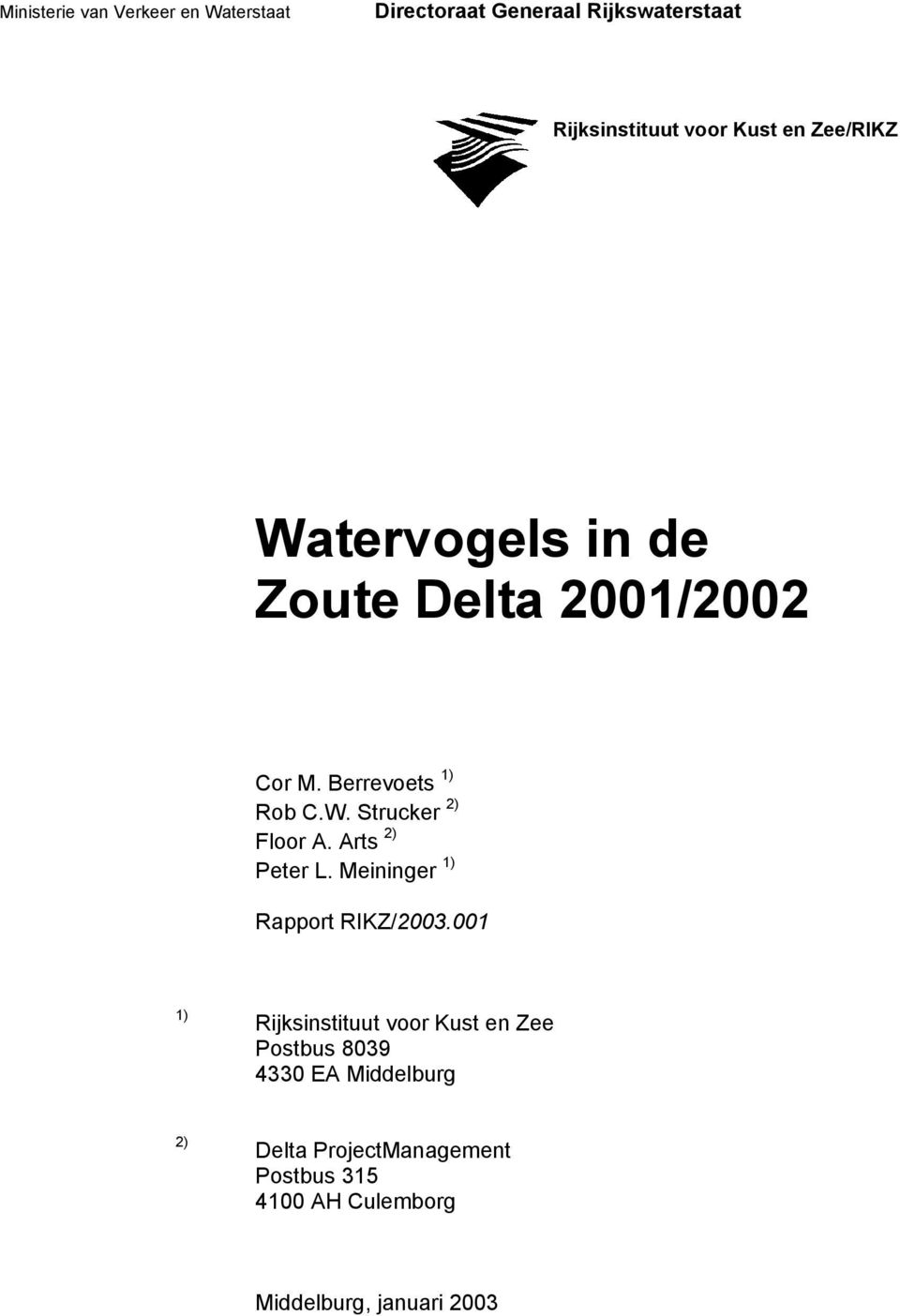 Arts 2) Peter L. Meininger 1) Rapport RIKZ/23.