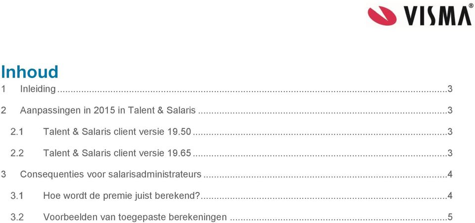 .. 3 Talent & Salaris client versie 19.65.
