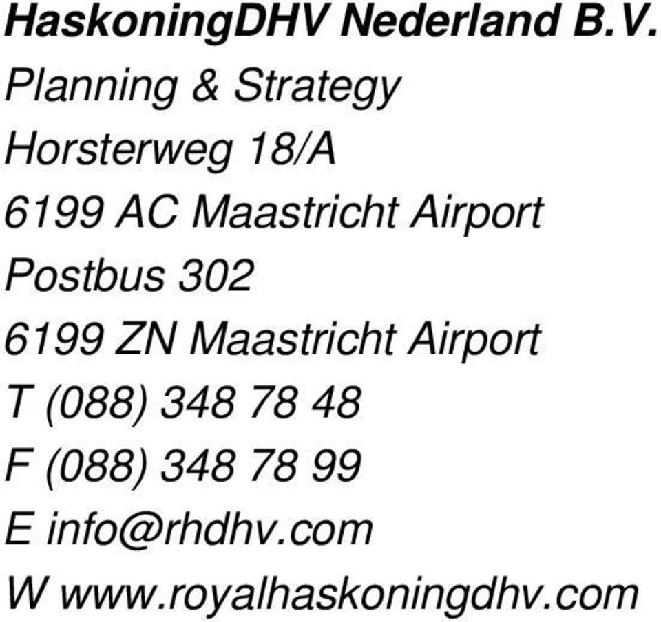 Maastricht Airport T (088) 348 78 48 F (088)