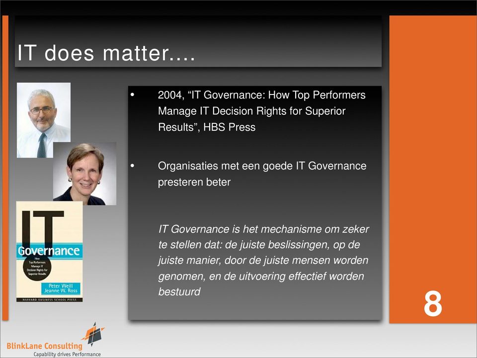 Results, HBS Press Organisaties met een goede IT Governance presteren beter IT Governance