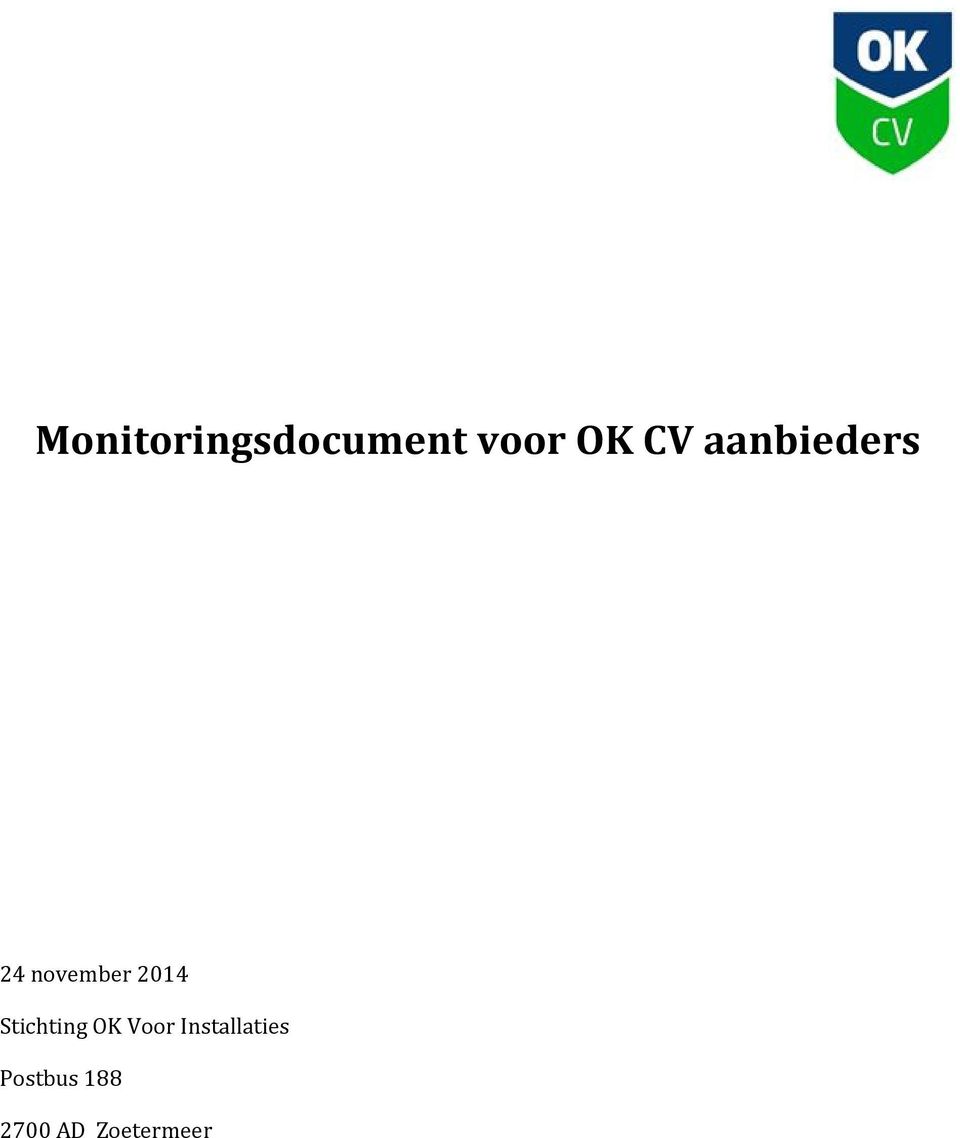 2014 Stichting OK Voor