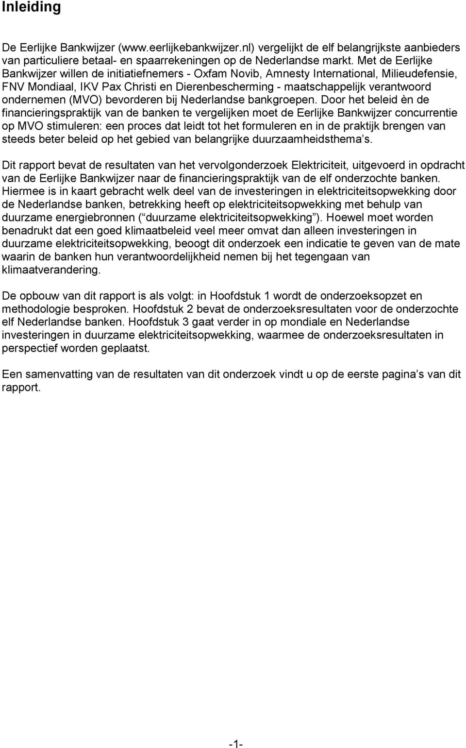 (MVO) bevorderen bij Nederlandse bankgroepen.