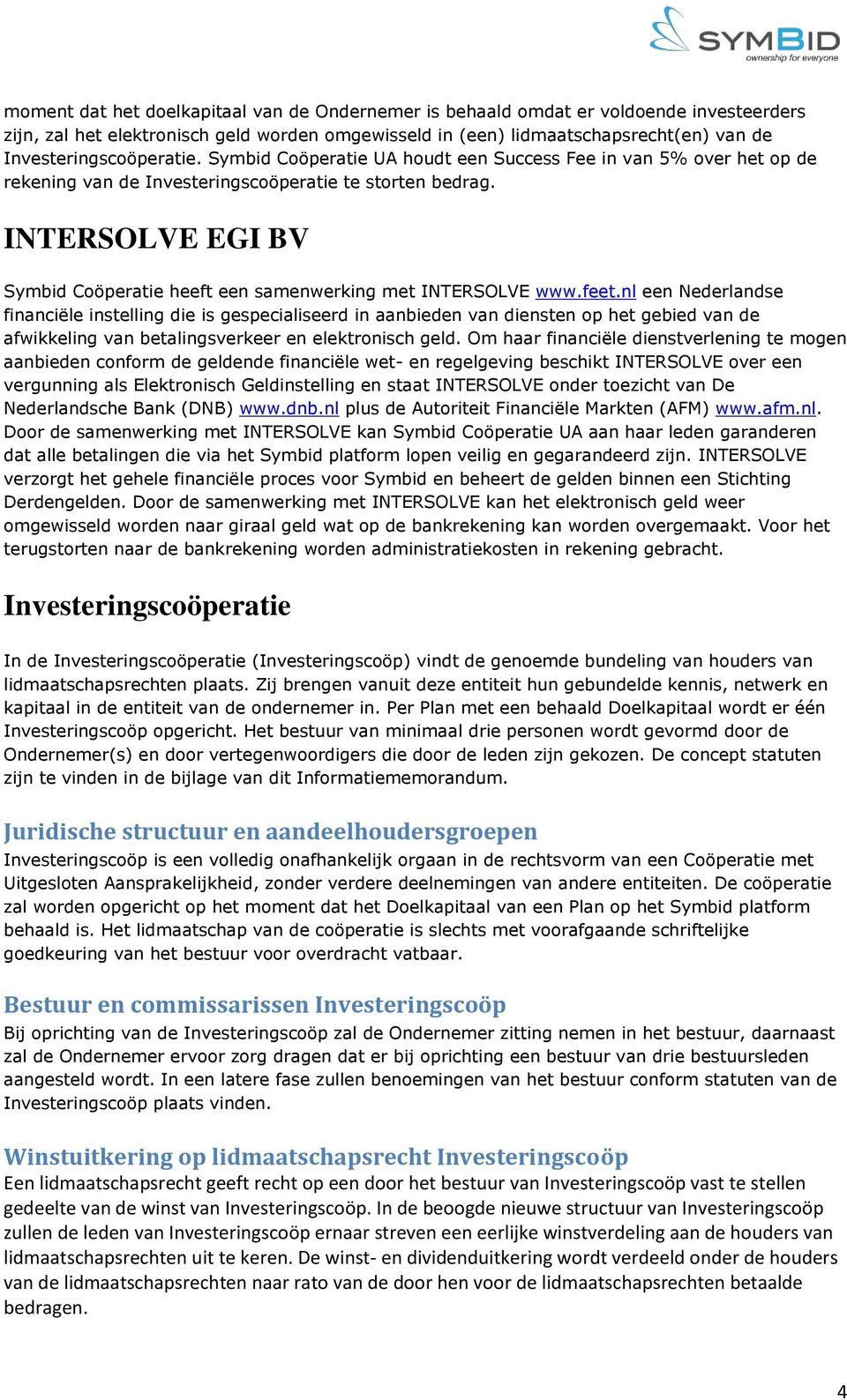 INTERSOLVE EGI BV Symbid Coöperatie heeft een samenwerking met INTERSOLVE www.feet.