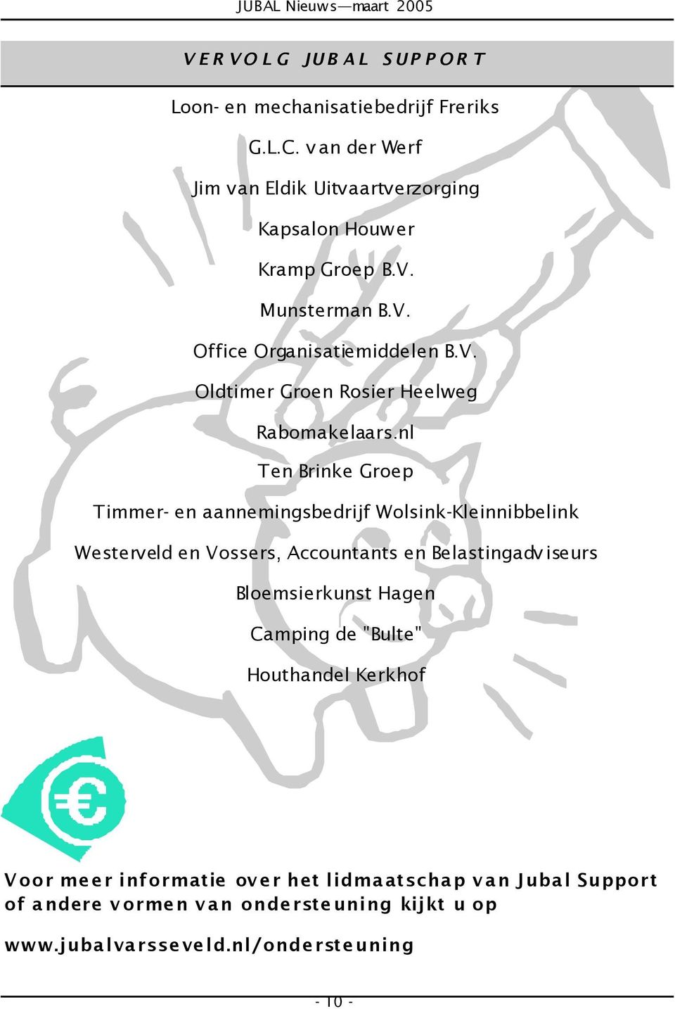 nl Ten Brinke Groep Timmer- en aannemingsbedrijf Wolsink-Kleinnibbelink Westerveld en Vossers, Accountants en Belastingadv iseurs Bloemsierkunst