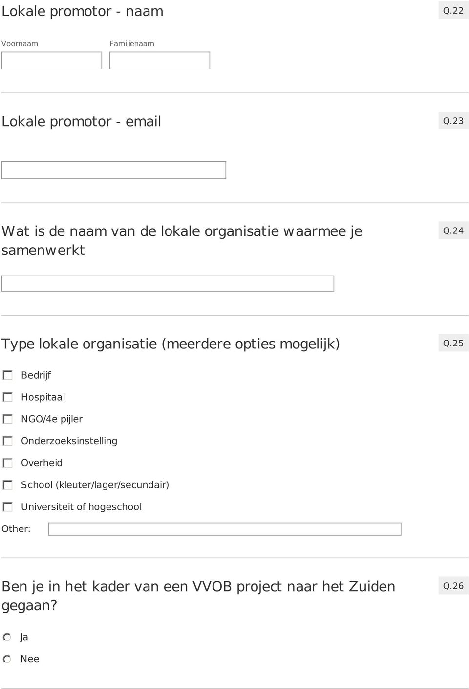 24 Type lokale organisatie (meerdere opties mogelijk) Q.