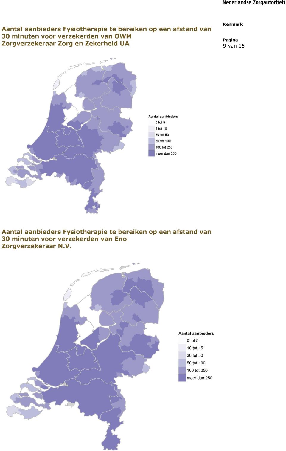 Zekerheid UA 9 van 15  minuten voor verzekerden van Eno