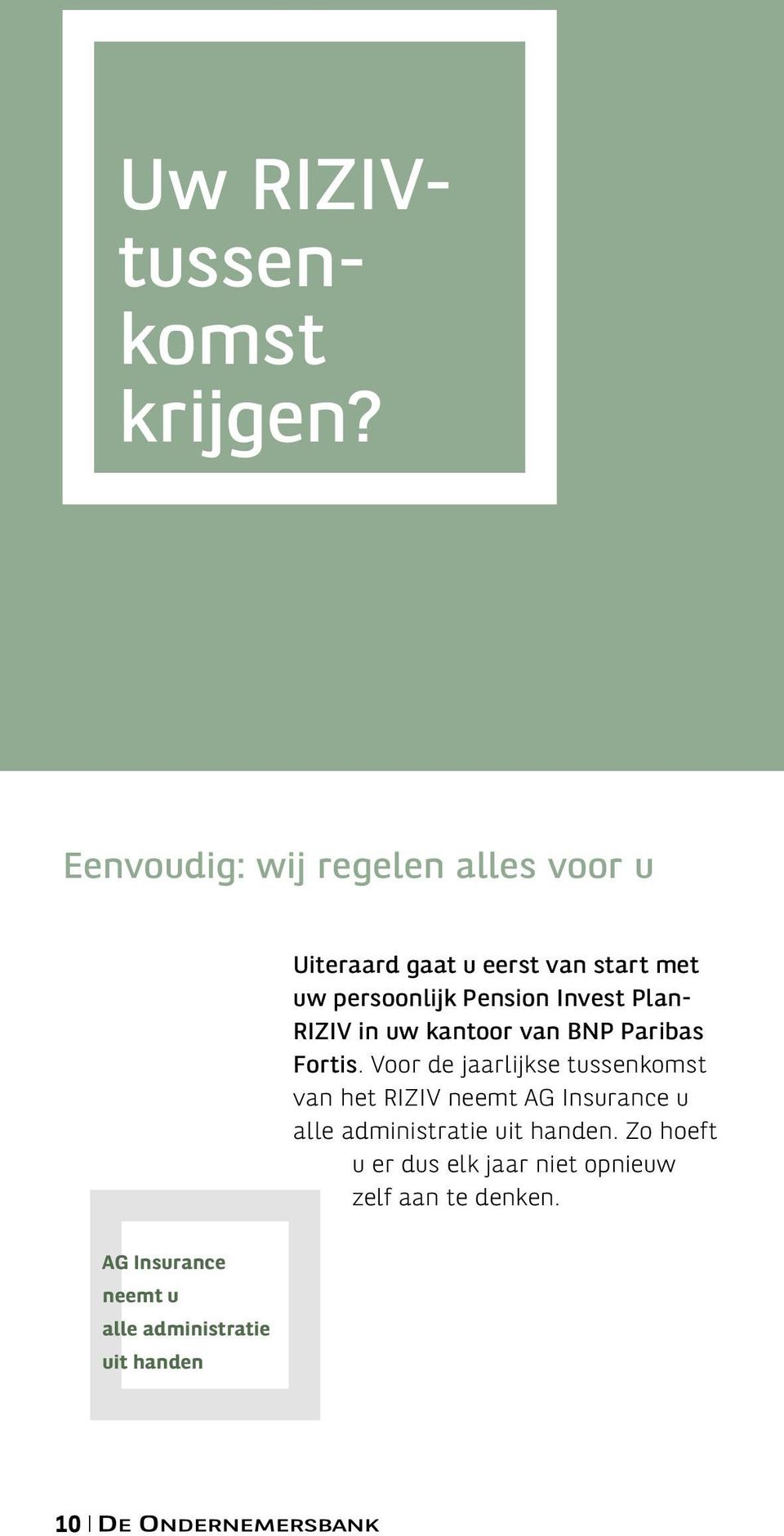 Invest Plan- RIZIV in uw kantoor van BNP Paribas Fortis.