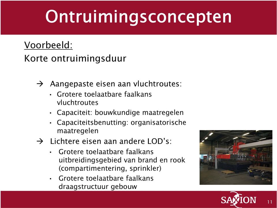 vluchtroutes Capaciteit: bouwkundige maatregelen Capaciteitsbenutting: organisatorische maatregelen