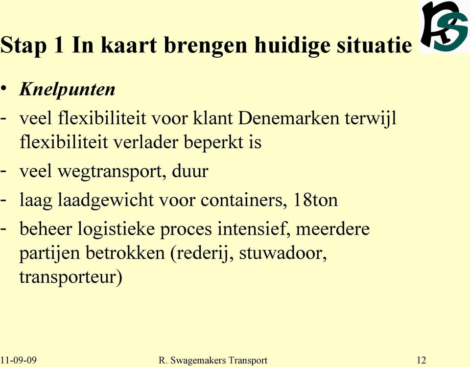 wegtransport, duur - laag laadgewicht voor containers, 18ton - beheer