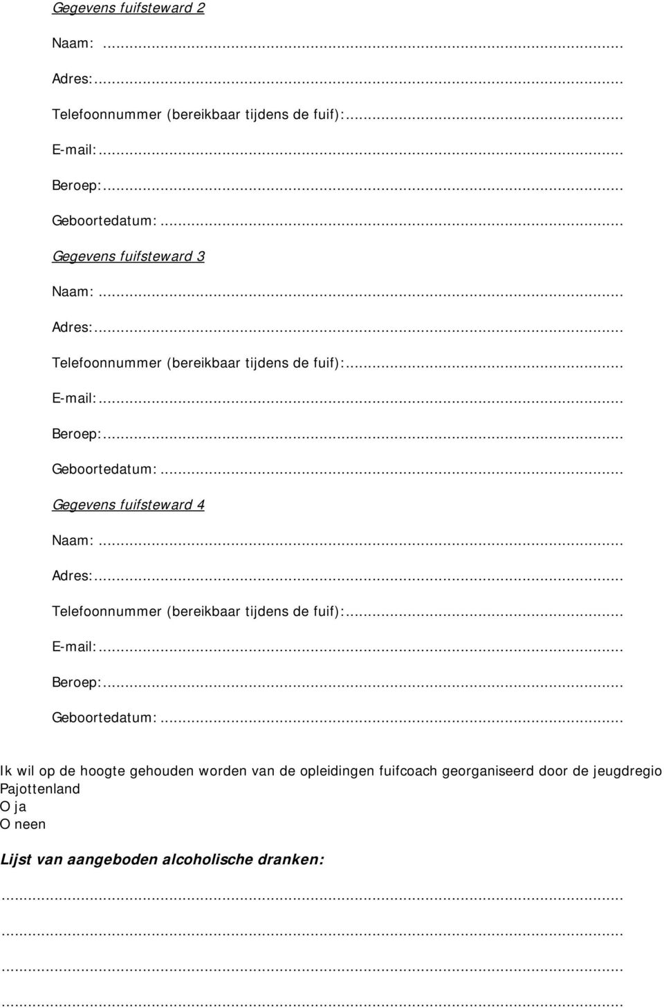 op de hoogte gehouden worden van de opleidingen fuifcoach