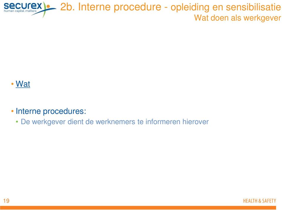 Wat Interne procedures: De werkgever