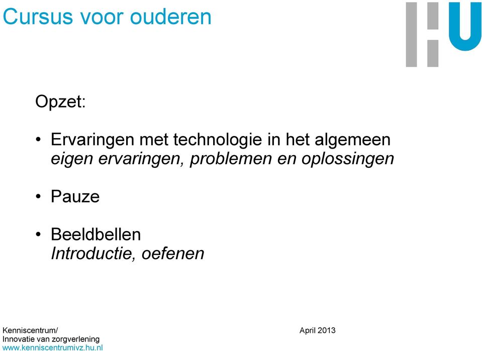 ervaringen, problemen en oplossingen