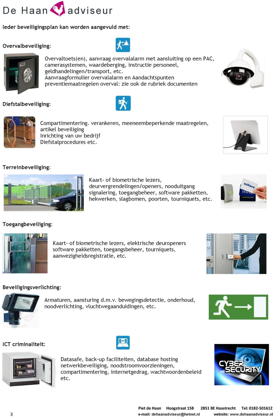 verankeren, meeneembeperkende maatregelen, artikel beveiliging Inrichting van uw bedrijf Diefstalprocedures etc.