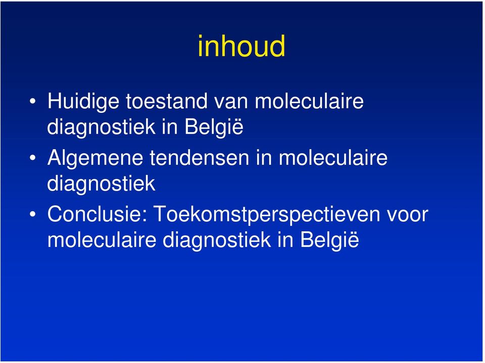 moleculaire diagnostiek Conclusie: