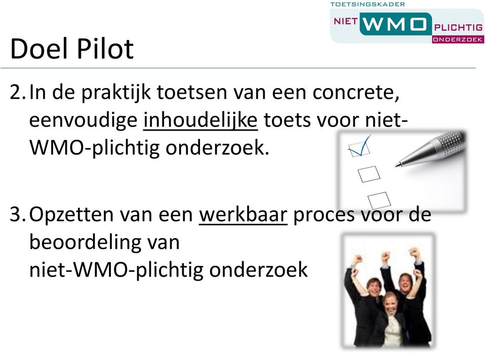 inhoudelijke toets voor niet- WMO-plichtig