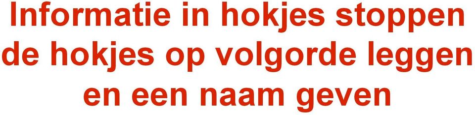 hokjes op volgorde