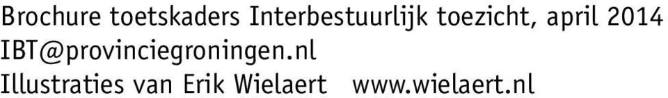 2014 IBT@provinciegroningen.
