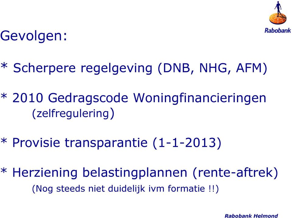 Provisie transparantie (1-1-2013) * Herziening
