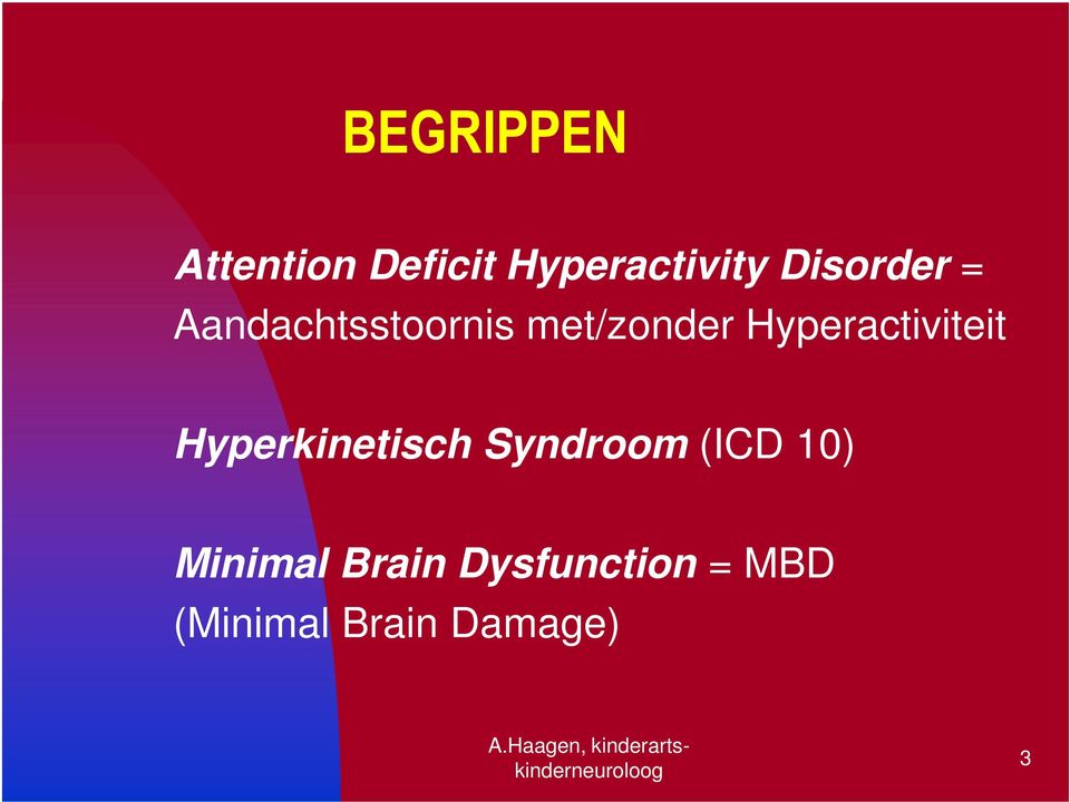 Hyperactiviteit Hyperkinetisch Syndroom (ICD