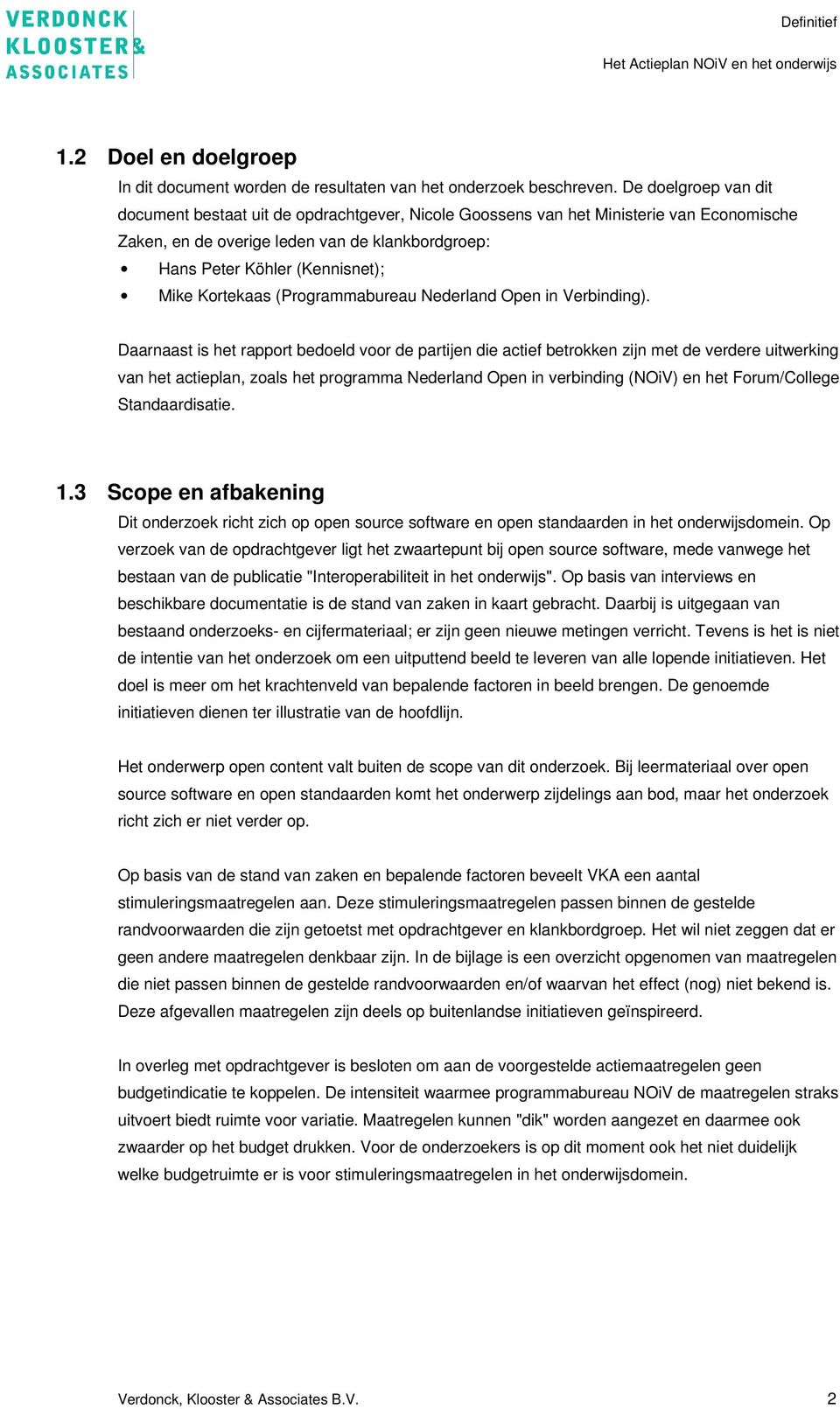 Kortekaas (Programmabureau Nederland Open in Verbinding).