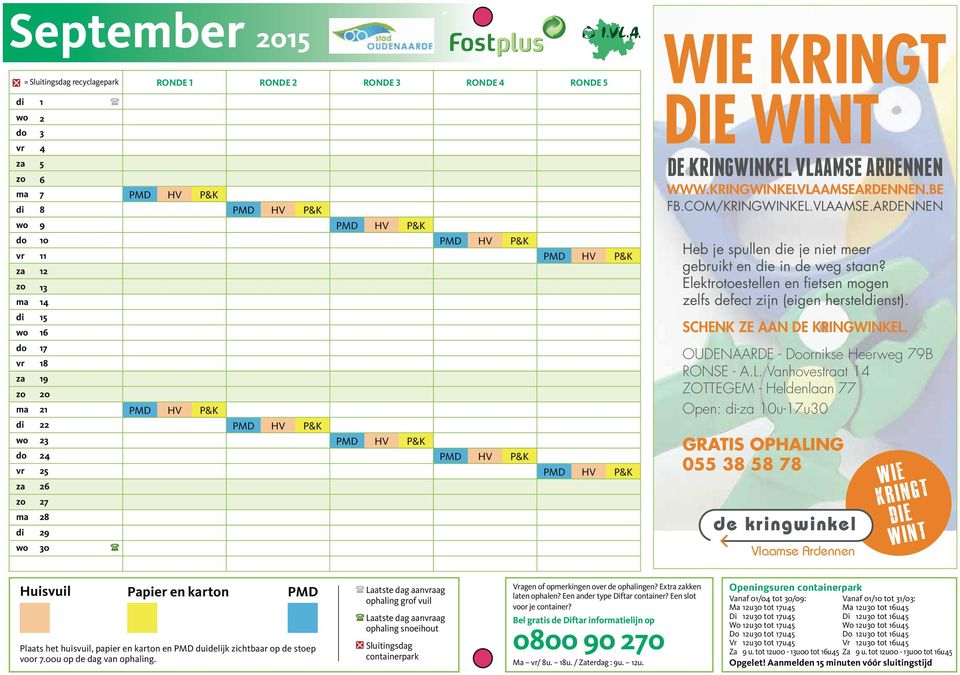 Elektrotoestellen en fietsen mogen zelfs defect zijn (eigen hersteldienst). SCHENK ZE AAN DE KRINGWINKEL.