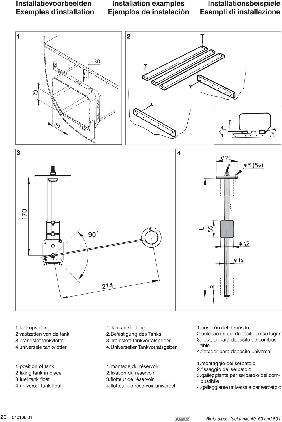 Befestigung des Tanks 3. Treibstoff-Tankvorratsgeber 4. Universeller Tankvorratsgeber 1. montage du réservoir 2. fixation du réservoir 3. flotteur de réservoir 4. flotteur de réservoir universel 1.