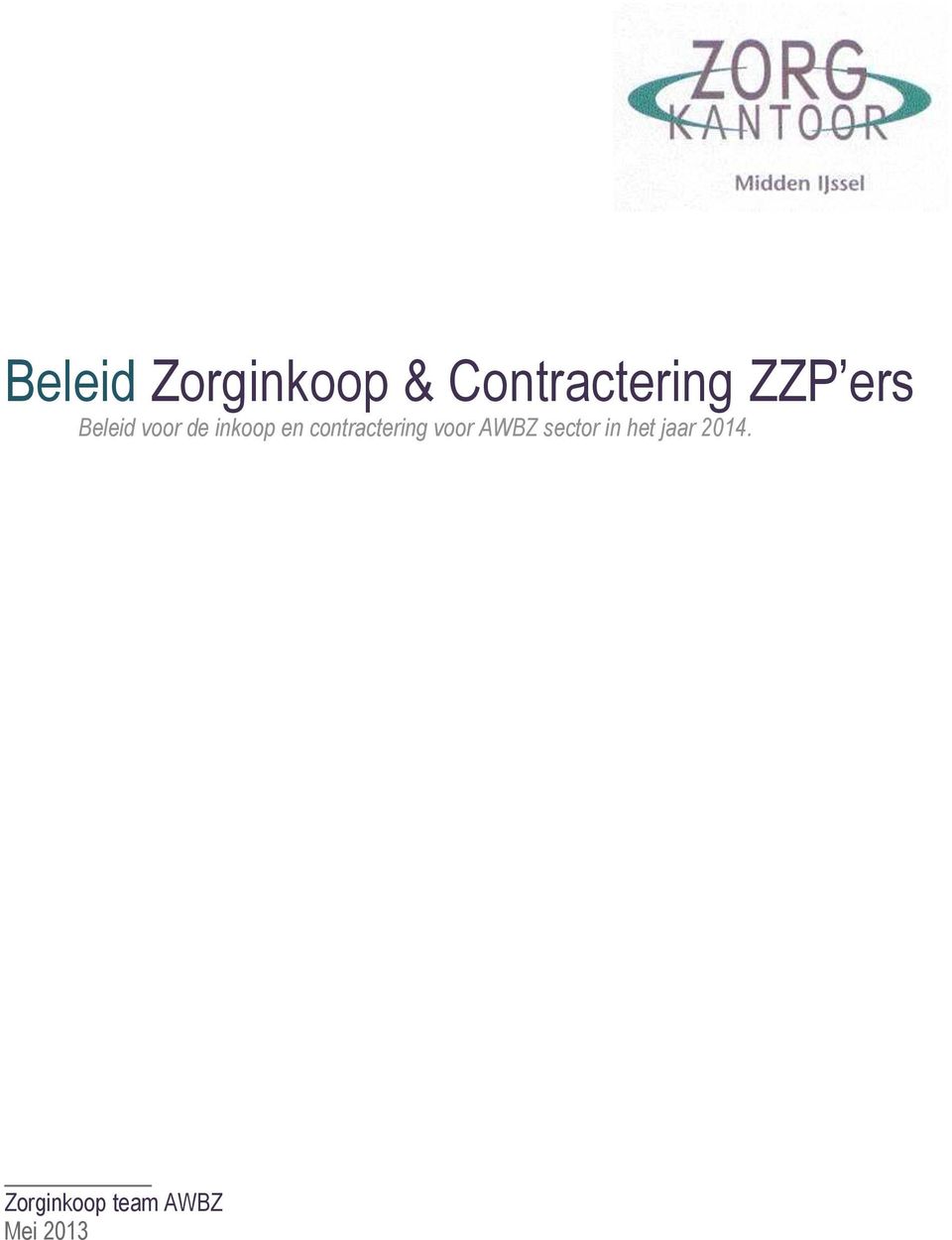 contractering voor AWBZ sector in